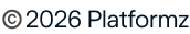 © 2026 Platformz